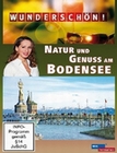 Wunderschön! - Natur und Genuss am Bodensee