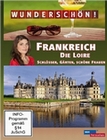 Wunderschn! - Frankreich: Die Loire