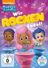 Bubble Guppies - Wir rocken total!