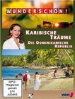 Wunderschn! - Karibische Trume: Die Dom...