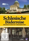 Schlesische Bäderreise - Eine Reise in eine...