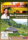 Wunderschn! Der Schwarzwald - Rund um den Fe...