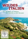 Wildes Italien - Von den Alpen zur Toskana...