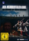 Der Neandertaler-Code - Das Geheimnis der...