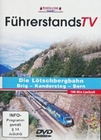 Die Lötschbergbahn - Brig - Kandersteg - Bern