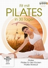 Fit mit Pilates in 30 Tagen [3 DVDs]