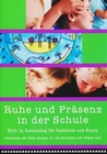 Ruhe und Präsenz in der Schule
