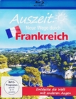 Auszeit. Neue Wege durch... Frankreich