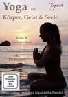 Yoga für Körper, Geist & Seele