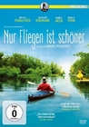 Nur fliegen ist schöner