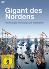 Gigant des Nordens - Hamburgs Aufstieg zum...