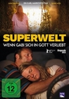 Superwelt - Wenn Gabi sich in Gott verliebt