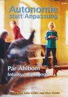 Autonomie statt Anpassung