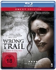 Wrong Trail - Tour in den Tod - Uncut