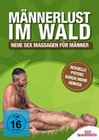 Mnnerlust im Wald - Neue Sex Massagen fr...