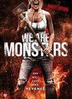 We are Monsters - Uncut/Mediabook [LE]