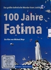 100 Jahre Fatima - Das grösste katholische ...