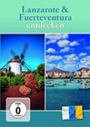 Lanzarote & Fuerteventura entdecken