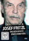 Josef Fritzl - Die Geschichte eines Monsters