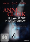 Anne Clark - I`ll walk out into tomorrow
