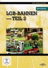 LGB-Bahnen Teil 2