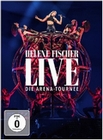 Helene Fischer Live - Die Arena-Tournee