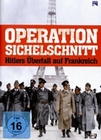 Operation Sichelschnitt - Hitlers Überfall ...