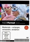 Maskerade - Verbergen, verwandeln, verstrken