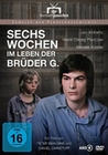 Sechs Wochen im Leben der Brüder G.
