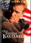 One Tough Bastard