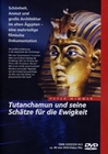 Tutanchamun und seine Schätze für die Ewigkeit