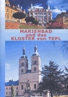 Marienbad und das Kloster von Tepl