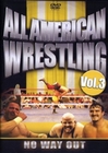All American Wrestling Vol. 3 - No Way Out (DVD)