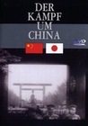 Der Kampf um China