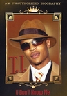 T.I. - U Don`t Know Me