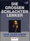 Die grossen Schlachtenlenker - Gaius Julius Caes.