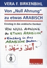 Von Null Ahnung zu etwas Arabisch - Birkenbihl