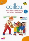 Caillou 10 - Miss Martin hat Geburtstag und ...