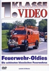 Feuerwehr-Oldies - Die schönsten kl. Feuerwehren