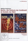 Berlin, die Sinfonie.../Melodie d. Welt [2 DVDs]