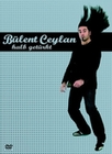 Blent Ceylan - Halb Getrkt