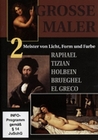 Grosse Maler 2 - Raphael, Tizian, Holbein, Bru..