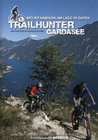 Trailhunter Gardasee - Mountainbiken am Lago ...