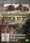 Geheimnisvoller Harz - Kultsttten Reisefhrer 2