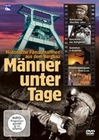 Mnner unter Tage - Historische Filmaufnahmen...