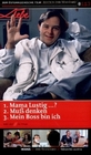 Mama lustig/Muss denken/Mein Boss bin ich