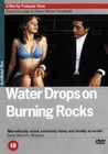 WATER DROPS ON BURNING ROCKS (DVD)