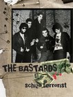 1 x THE BASTARDS (LIVE) - SCHIZO TERRORIST 