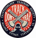 TRACK DON'T TRAP PATCH - CRYPTOZOOLOGY TRACKING SOCIETY - GLOW IN THE DARK