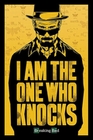 BREAKING BAD POSTER I AM THE ONE WHO KNOCKS
